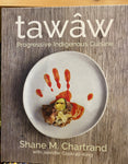 tawâw by Shane Chartrand and Jennifer Cockrall-King